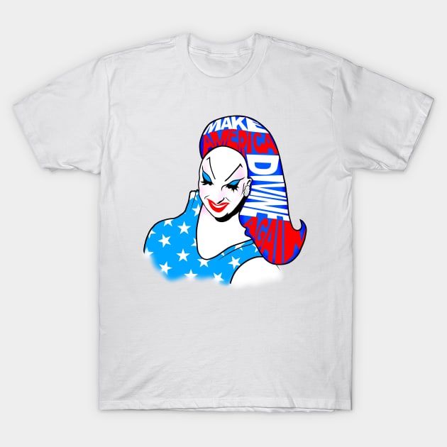 Make America Divine Again T-Shirt by Scott Poling Art